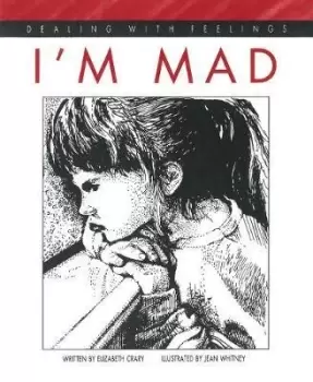 Image of I'm Mad by Elizabeth Crary