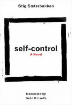 Image of Self-Control by Stig Saeterbakken Hardback