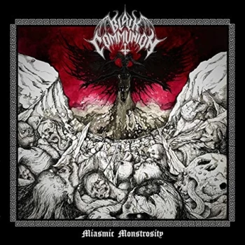 Image of Black Communion - Miasmic Monstrosity CD
