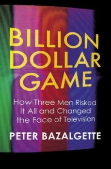 Image of Billion Dollar Game by Peter Bazalgette Paperback