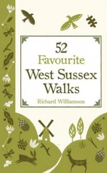 Image of 52 Favourite West Sussex Walks by Richard Williamson Hardback