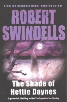 Image of The Shade of Hettie Daynes by Robert Swindells Paperback