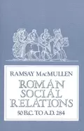 Image of roman social relations 50 b c to a d 284