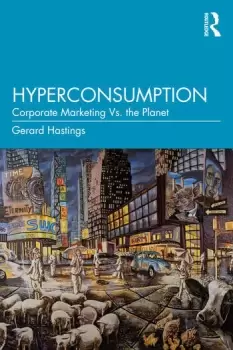 Image of HyperconsumptionCorporate Marketing vs. the Planet