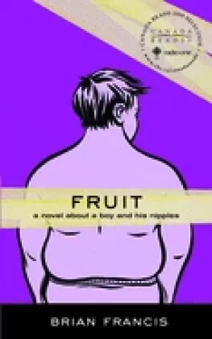 Image of fruit a novel about a boy and his nipples