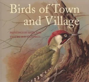Image of Birds of Town and Village by W. D Campbell and Basil Ede Hardback