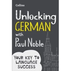 Image of Unlocking German with Paul Noble : Your Key to Language Success
