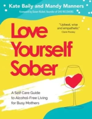 Image of Love yourself sober by Kate Baily