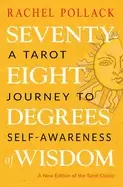 Image of seventy eight degrees of wisdom a tarot journey to self awareness