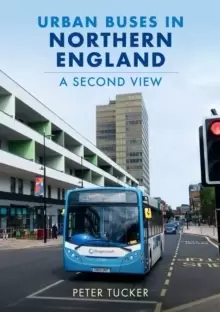 Image of Urban Buses in Northern England: A Second View