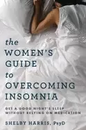 Image of womens guide to overcoming insomnia get a good nights sleep without relying