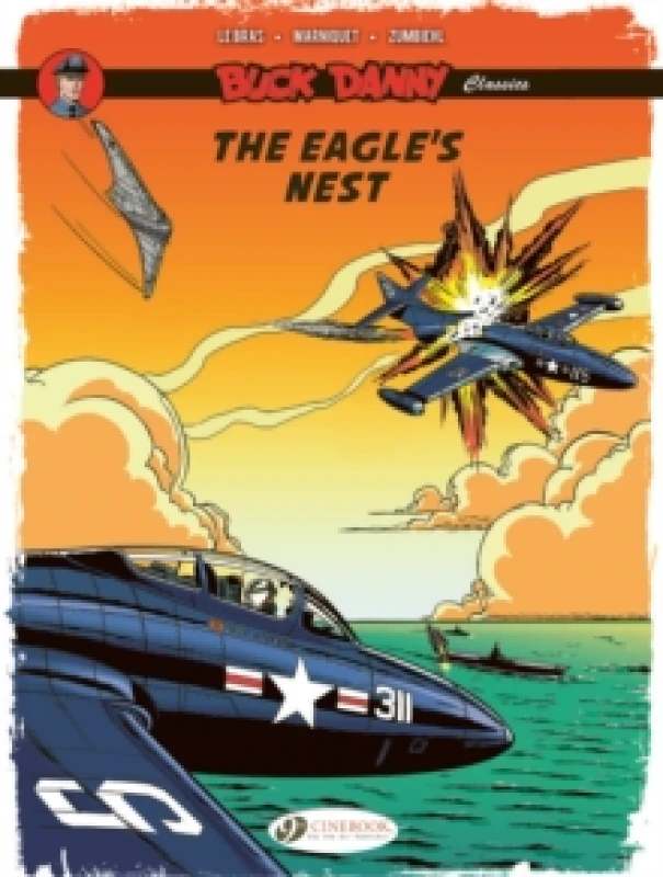 Image of Buck Danny Classics Vol. 8: The Eagle's Nest Paperback / softback