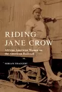 Image of riding jane crow african american women on the american railroad