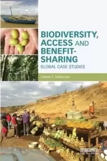 Image of Biodiversity, Access and Benefit-Sharing : Global Case Studies