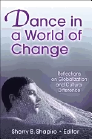 Image of dance in a world of change reflections on globalization and cultural differ