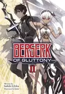 Image of berserk of gluttony vol 2
