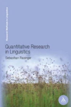 Image of Quantitative Research in Linguistics by Sebastian M Rasinger Paperback
