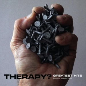 image of Greatest Hits 2020 Versions by Therapy? CD Album