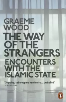 Image of The Way of the Strangers : Encounters with the Islamic State