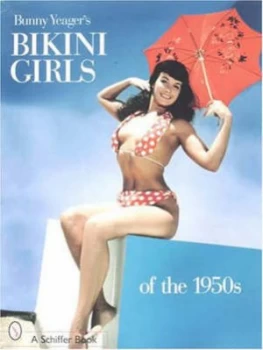 Image of Bunny Yeagers Bikini Girls of the 1950s by Bunny Yeager Paperback