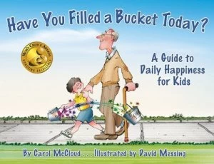 Image of Have You Filled a Bucket Today by Carol Mccloud Paperback
