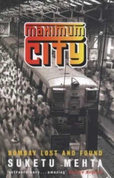 Image of Maximum City by Suketu Mehta Hardback