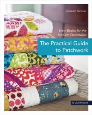 Image of The practical guide to patchwork by Elizabeth Hartman