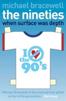 Image of The Nineties by Michael Bracewell Paperback