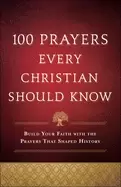 Image of 100 prayers every christian should know