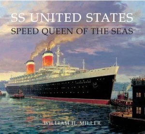 Image of Ss United States by William H. Miller Paperback