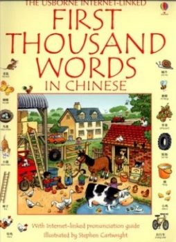 Image of The Usborne Internet-Linked First Thousand Words in Chinese by Heather Amery and Stephen Cartwright and Mairi Mackinnon Paperback
