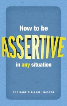 Image of How to Be Assertive in Any Situation by Sue Hadfield Paperback