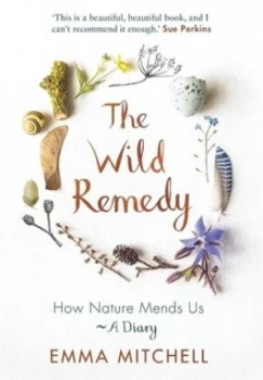 Image of The Wild Remedy by Emma Mitchell