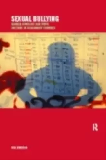 Image of Sexual Bullying : Gender Conflict and Pupil Culture in Secondary Schools