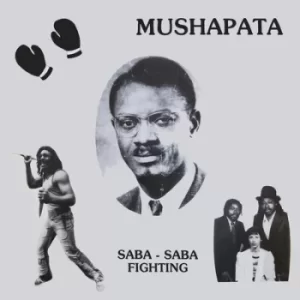 Image of Saba-saba Fighting by Mushapata Vinyl Album