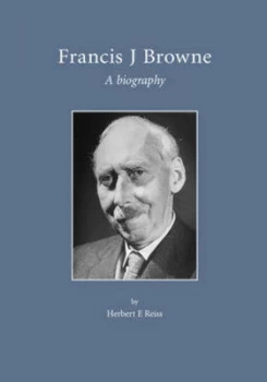 Image of Francis J. Browne 1879-1963 by Herbert Reiss Paperback