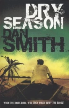 Image of Dry Season by Dan Smith Paperback
