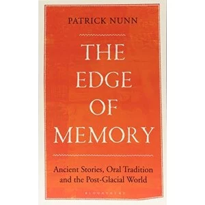 Image of The Edge of Memory Ancient Stories, Oral Tradition and the Post-Glacial World Paperback 2018