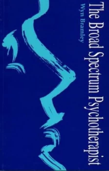 Image of Broad Spectrum Psychotherapist by Wyn Bramley Paperback