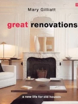 Image of Great Renovations by Mary Gilliatt Hardback