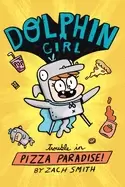 Image of dolphin girl 1 trouble in pizza paradise