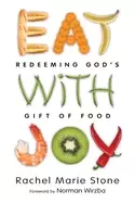 Image of eat with joy redeeming gods gift of food
