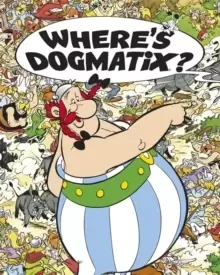 Image of Asterix: Where's Dogmatix?