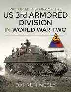 Image of pictorial history of the us 3rd armored division in world war two