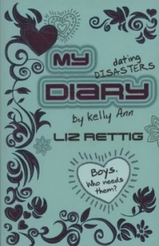 Image of My Dating Disasters Diary by Kelly Ann by Liz Rettig Book