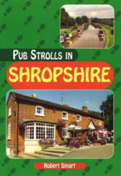 Image of Pub Strolls in Shropshire by Robert Smart Paperback