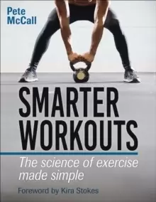 Image of Smarter Workouts : The Science of Exercise Made Simple