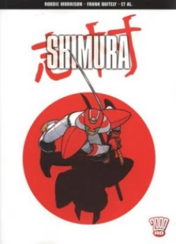Image of Shimura by Robbie Morrison and Frank Quitely and John Wagner and Carlos Ezquerra Paperback