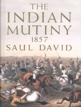 Image of The Indian Mutiny by Saul David Hardback