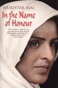 Image of In the Name of Honour by Mukhtar Mai Paperback